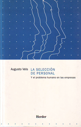 SELECCION DE PERSONAL Y EL PROBLEMA HUMANO EN LAS EMPRESAS, LA