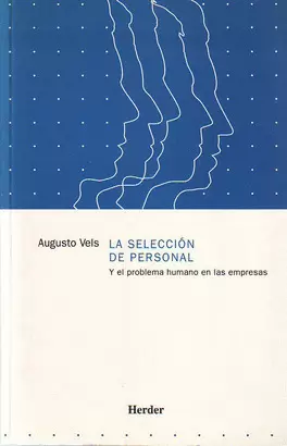 SELECCION DE PERSONAL Y EL PROBLEMA HUMANO EN LAS EMPRESAS, LA