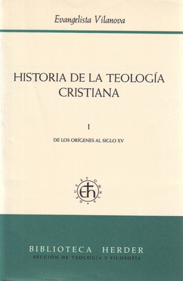 HISTORIA DE LA TEOLOGIA (TOMO I) CRISTIANA