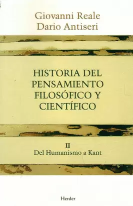 HISTORIA DEL PENSAMIENTO (T.II) FILOSOFICO Y CIENTIFICO. DEL HUMANISMO A KANT