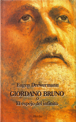 GIORDANO BRUNO O EL ESPEJO DEL INFINITO