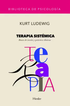TERAPIA SISTEMICA. BASES DE TEORIA Y PRACTICA CLINICAS
