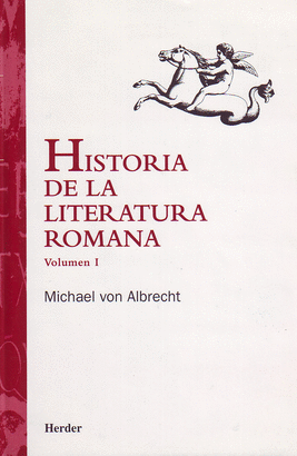 HISTORIA DE LA LITERATURA ROMANA (VOL.I)