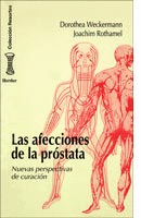 AFECCIONES DE LA PROSTATA. NUEVAS PERSPECTIVAS DE CURACION, LAS
