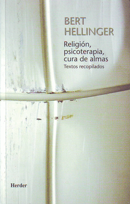 RELIGION PSICOTERAPIA CURA DE ALMAS. TEXTOS RECOPILADOS