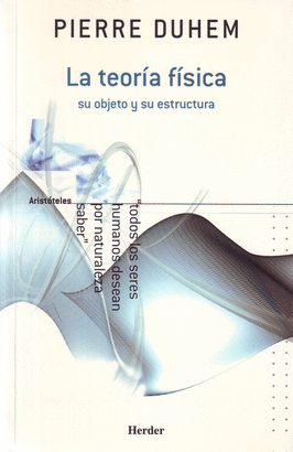 TEORIA FISICA, LA - SU OBJETO Y SU ESTRUCTURA