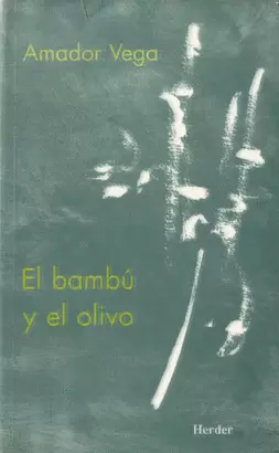 BAMBU Y EL OLIVO. MEDITACIONES, EL