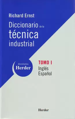 DICCIONARIO DE LA TECNICA (T.I. INGLES - ESPAÑOL) INDUSTRIAL