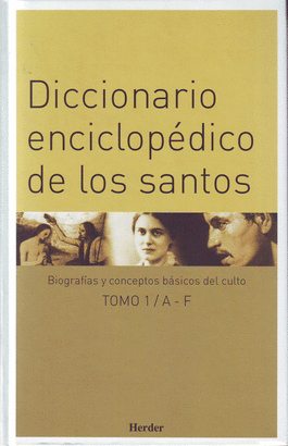 DICCIONARIO ENCICLOPEDICO DE LOS SANTOS. (TRES TOMOS) BIOGRAFIAS Y CONCEPTOS BASICOS DEL CULTO