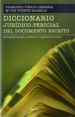 DICCIONARIO JURIDICO PERICIAL DEL DOCUMENTO ESCRITO