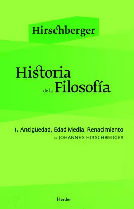 HISTORIA DE LA FILOSOFIA (H) TOMO I. ANTIGUEDAD, EDAD MEDIA, RENACIMIENTO