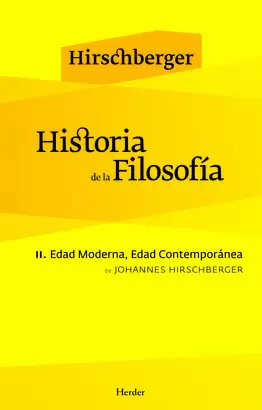 HISTORIA DE LA FILOSOFIA (H) TOMO II. EDAD MODERNA, EDAD CONTEMPORANEA