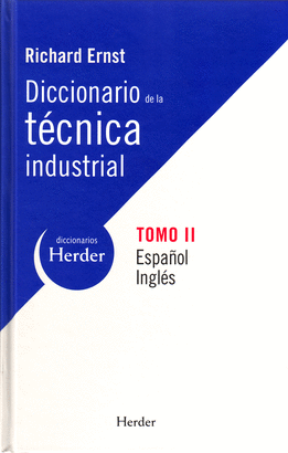 DICCIONARIO DE LA TECNICA (T.II. INGLES-ESPAÑOL) INDUSTRIAL