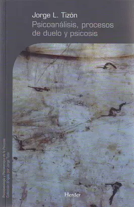 PSICOANALISIS PROCESOS DE DUELO Y PSICOSIS