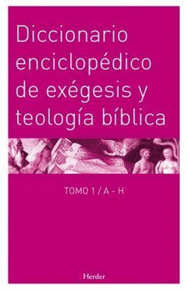 DICCIONARIO ENCICLOPEDICO DE EXEGESIS Y TEOLOGIA BIBLICA (DOS TOMOS)