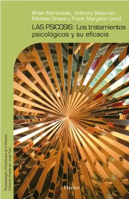 PSICOSIS. LOS TRATAMIENTOS PSICOLOGICOS Y SU EFICACIA, LA