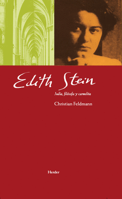 EDITH STEIN. JUDIA, FILOSOFA Y CARMELITA