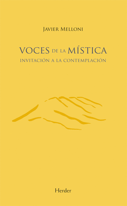 VOCES DE LA MISTICA. INVITACION A LA CONTEMPLACION
