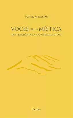 VOCES DE LA MISTICA. INVITACION A LA CONTEMPLACION