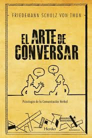 ARTE DE CONVERSAR. PSICOLOGIA DE LA COMUNICACION VERBAL, EL