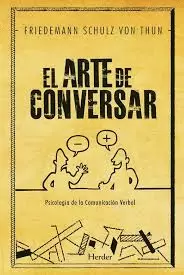 ARTE DE CONVERSAR. PSICOLOGIA DE LA COMUNICACION VERBAL, EL