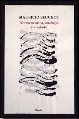 HERMENÉUTICA, ANALOGÍA Y SÍMBOLO