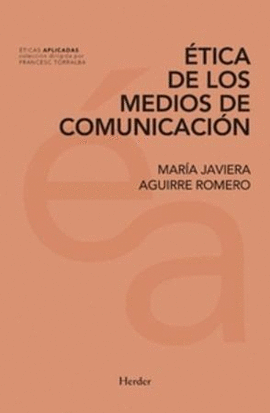 ÉTICA DE LOS MEDIOS DE COMUNICACIÓN