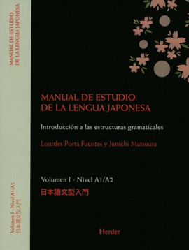 MANUAL DE ESTUDIO DE LA LENGUA JAPONESA. INTRODUCCIÓN A LAS ESTRUCTURAS GRAMATIC