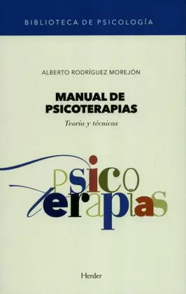 MANUAL DE PSICOTERAPIAS. TEORÍA Y TÉCNICAS
