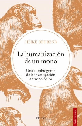 LA HUMANIZACION DE UN MONO