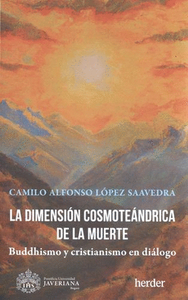 LA DIMENSIÓN COSMOTEÁNDRICA DE LA MUERTE