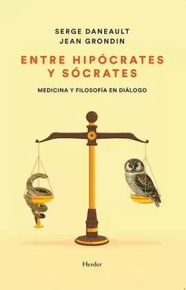 ENTRE HIPÓCRATES Y SÓCRATES. MEDICINA Y FILOSOFÍA EN DIÁLOGO