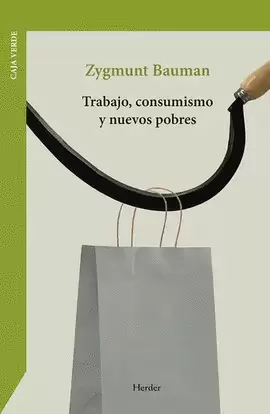 TRABAJO, CONSUMISMO Y NUEVOS POBRES
