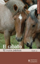 EL CABALLO. 92 TRUCOS PRÁCTICOS