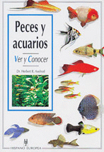 PECES Y ACUARIOS (VER Y CONOCER)