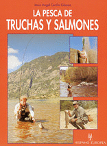 LA PESCA DE TRUCHAS Y SALMONES