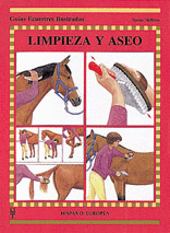 LIMPIEZA Y ASEO (GUÍAS ECUESTRES ILUSTRADAS)