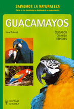 GUACAMAYOS (SALVEMOS LA NATURALEZA)