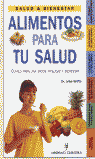 ALIMENTOS PARA TU SALUD