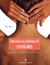 SOLUCIONA TUS PROBLEMAS DE CERVICALES