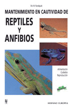 MANTENIMIENTO EN CAUTIVIDAD DE REPTILES Y ANFIBIOS