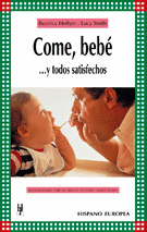 COME, BEBÉ--Y TODOS SATISFECHOS