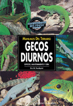 MANUALES DEL TERRARIO. GECOS DIURNOS