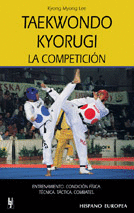 TAEKWONDO KYORUGI. LA COMPETICIÓN
