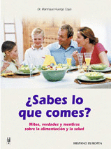 ¿SABES LO QUE COMES?