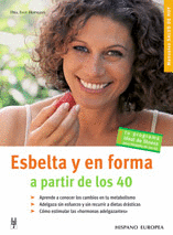 ESBELTA Y EN FORMA A PARTIR DE LOS 40