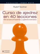 CURSO AJEDREZ EN 40 LECCIONES