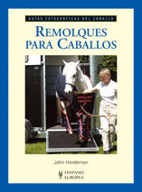 REMOLQUES PARA CABALLOS (GUÍAS FOTOGRÁFICAS DEL CABALLO)