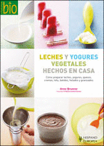 LECHES YOGURES VEGETALES HECHOS CASA