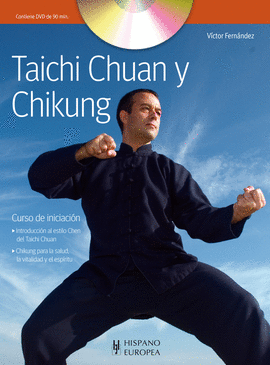 TAICHI CHUAN Y CHIKUNG (+DVD Y QR)